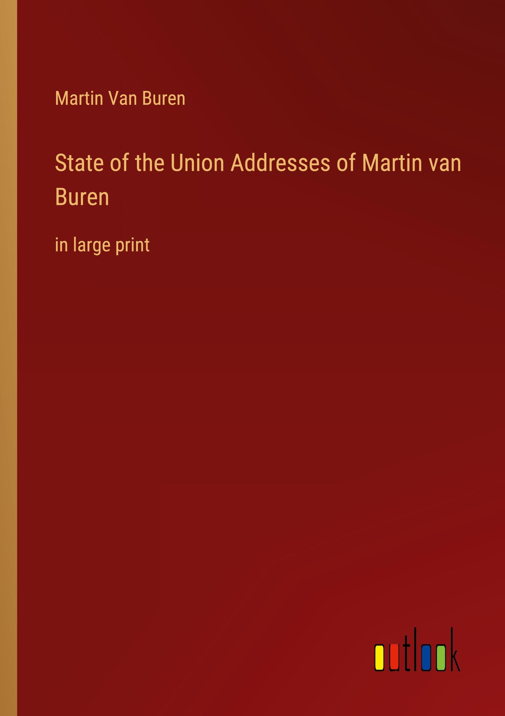 State of the Union Addresses of Martin van Buren