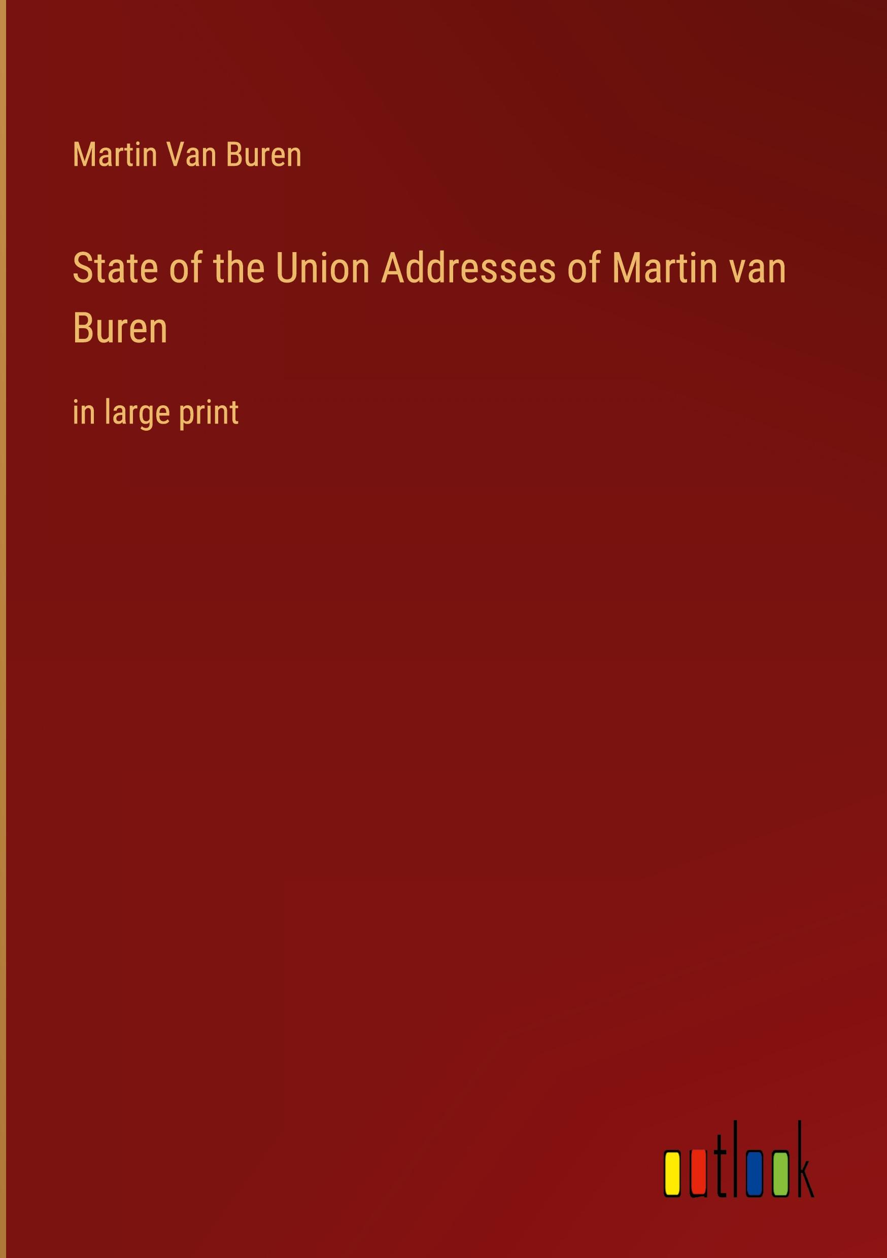 State of the Union Addresses of Martin van Buren