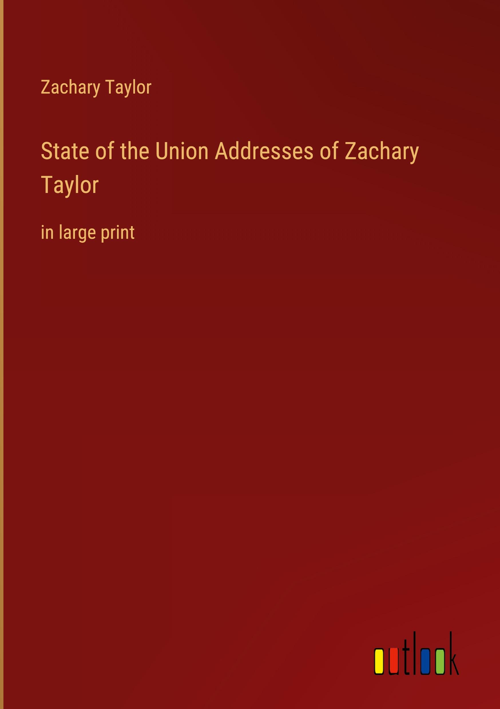 State of the Union Addresses of Zachary Taylor