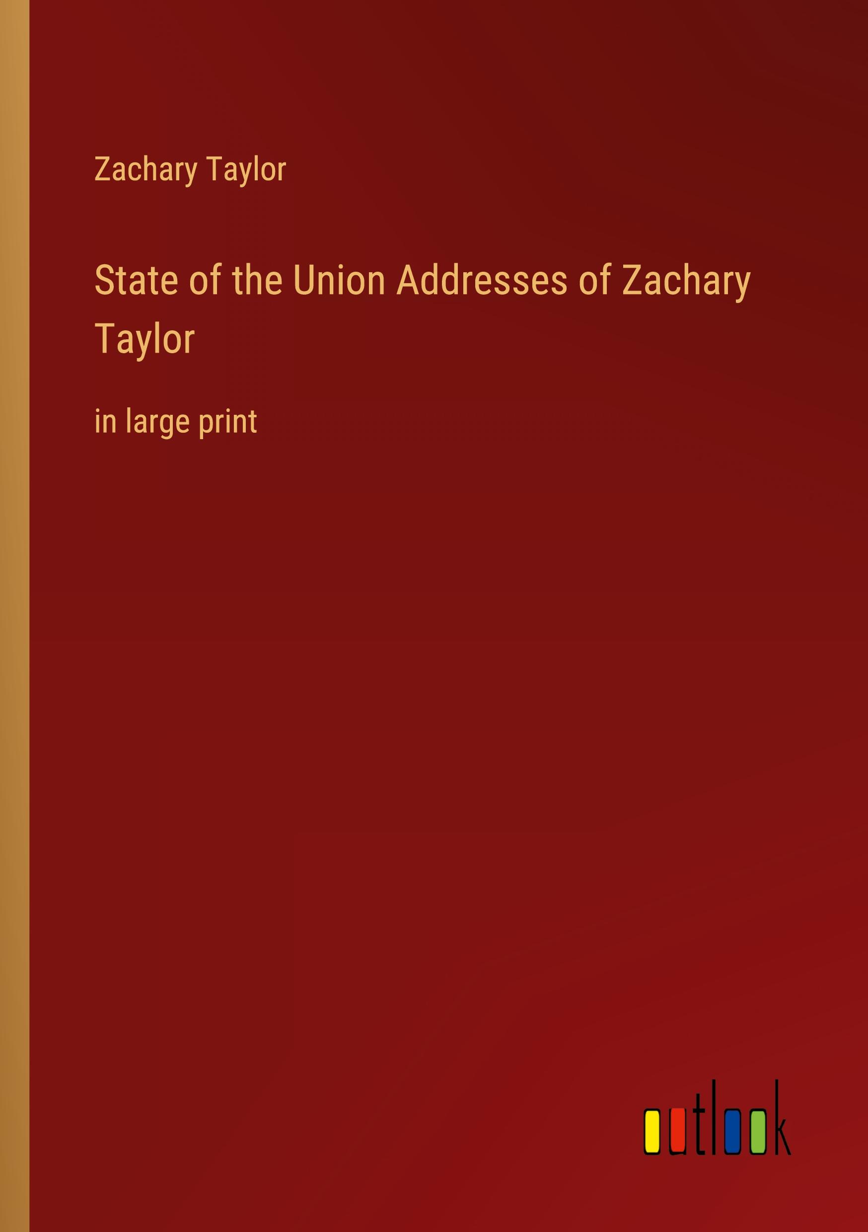 State of the Union Addresses of Zachary Taylor