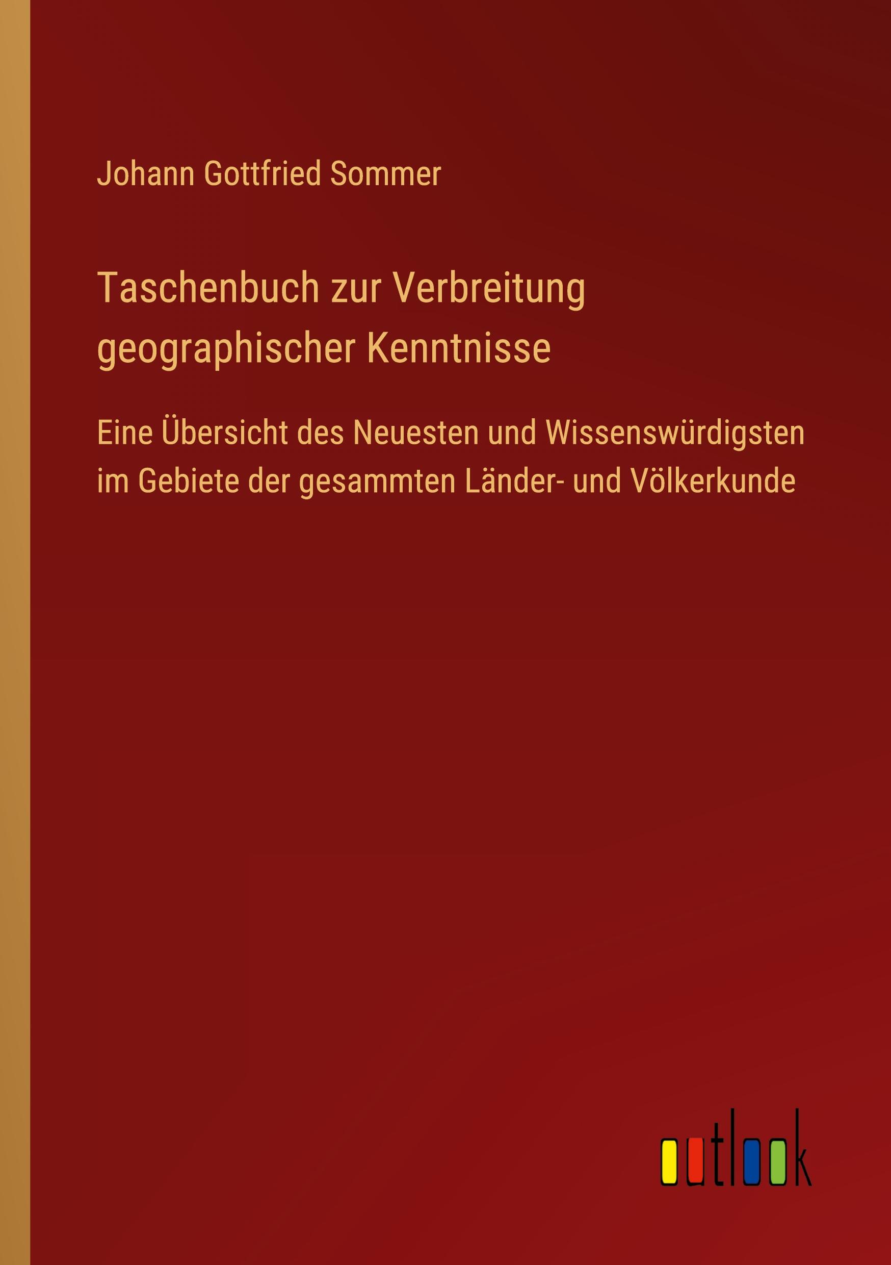 Taschenbuch zur Verbreitung geographischer Kenntnisse