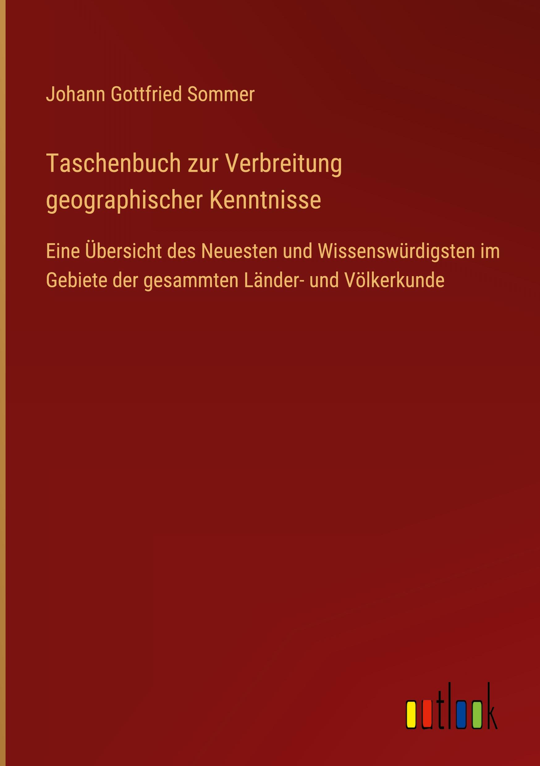 Taschenbuch zur Verbreitung geographischer Kenntnisse