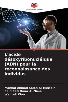 L'acide désoxyribonucléique (ADN) pour la reconnaissance des individus