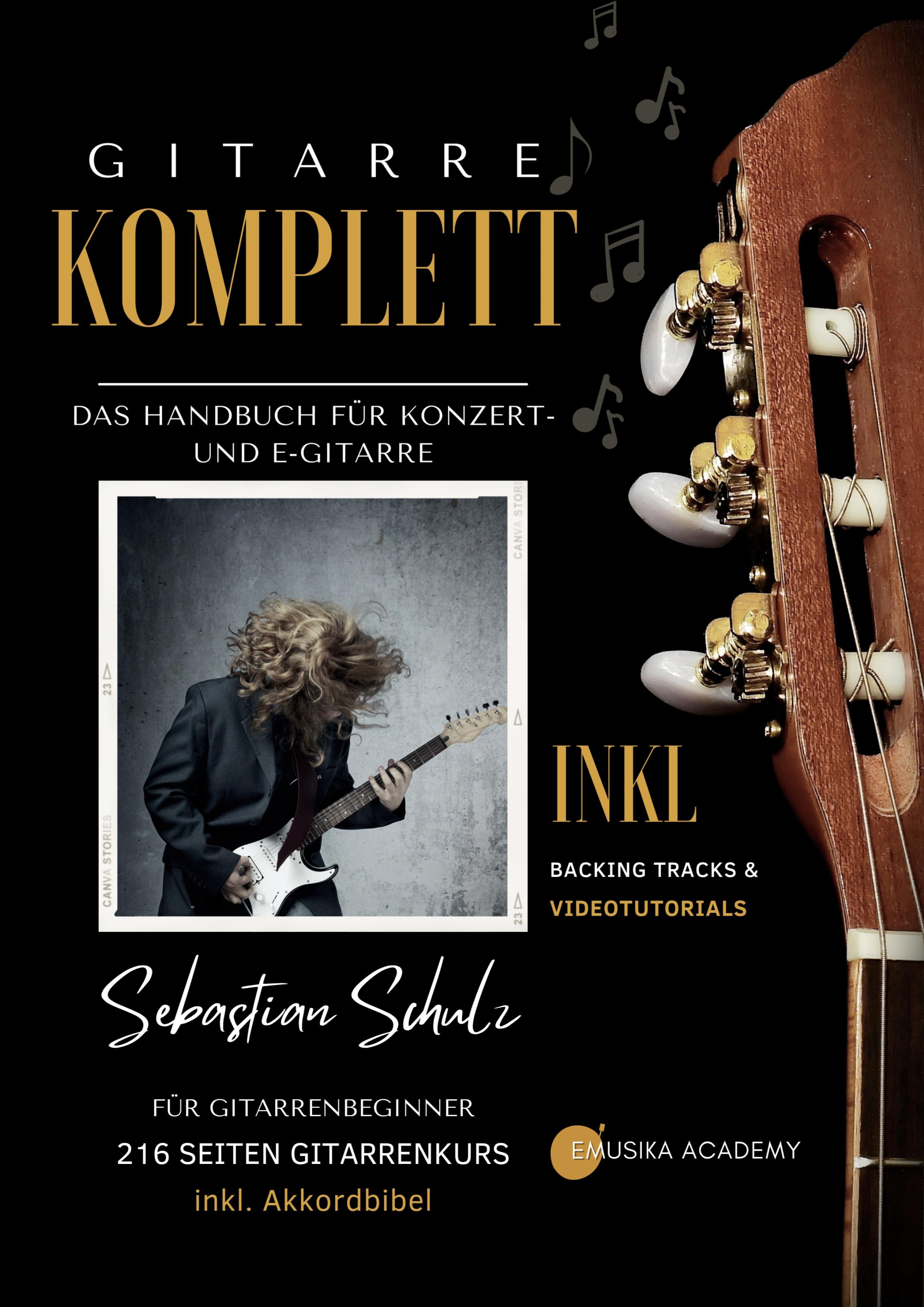 Gitarre Komplett - Das Handbuch für Konzert- und E-Gitarre