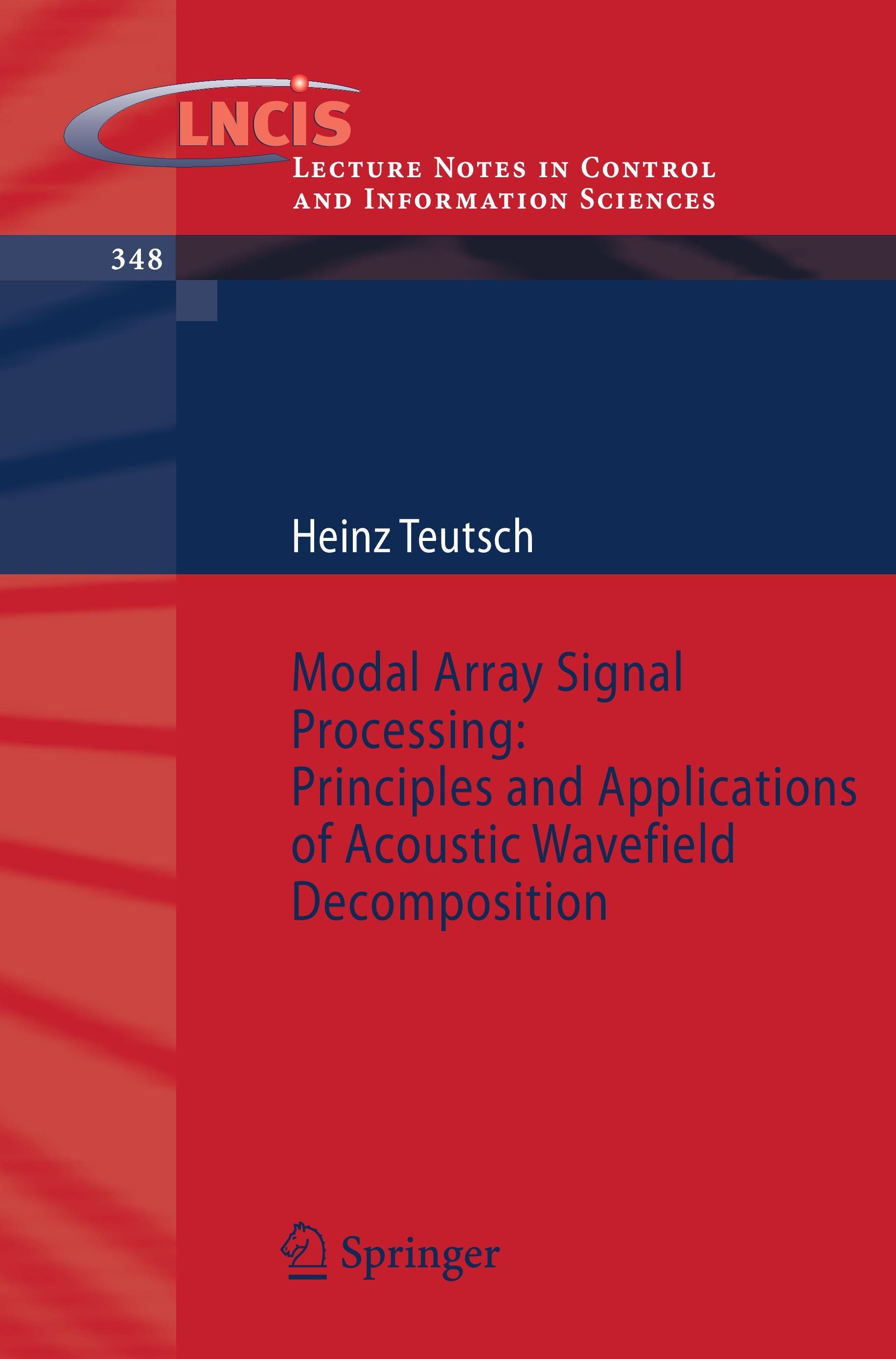 Modal Array Signal Processing: Principles and Applications of Acoustic Wavefield Decomposition