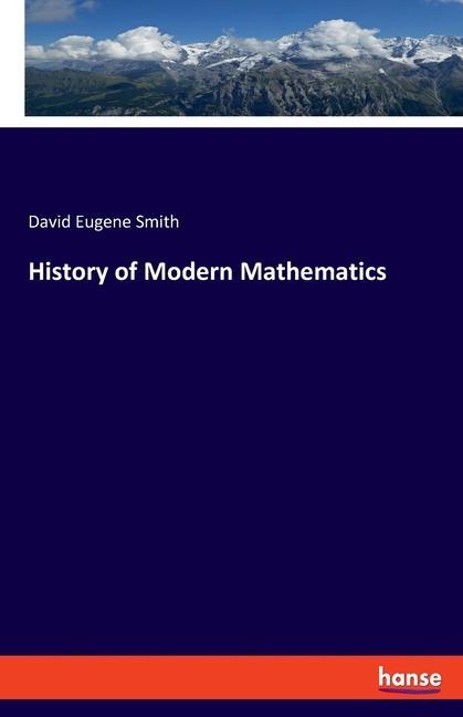 History of Modern Mathematics