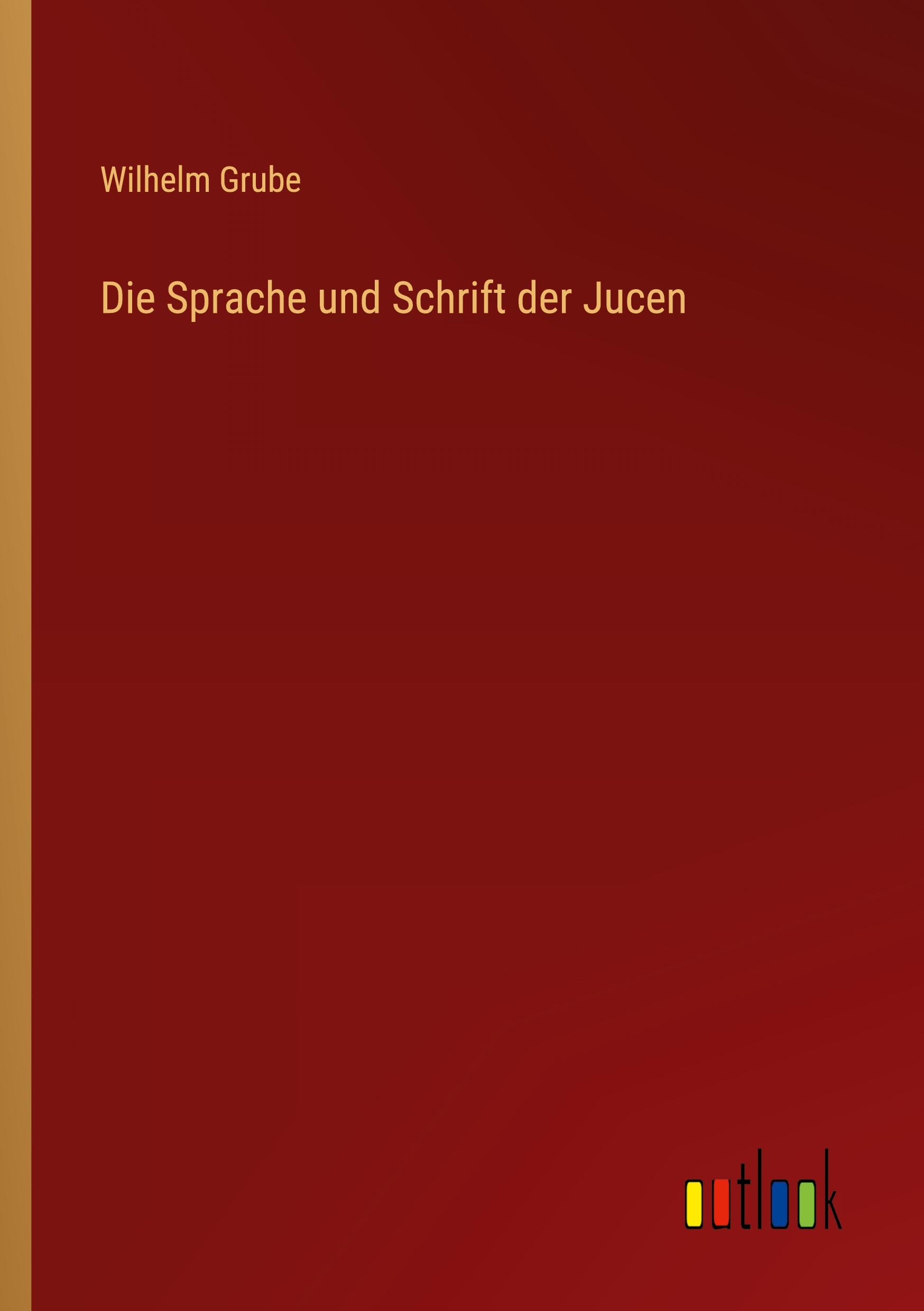 Die Sprache und Schrift der Jucen