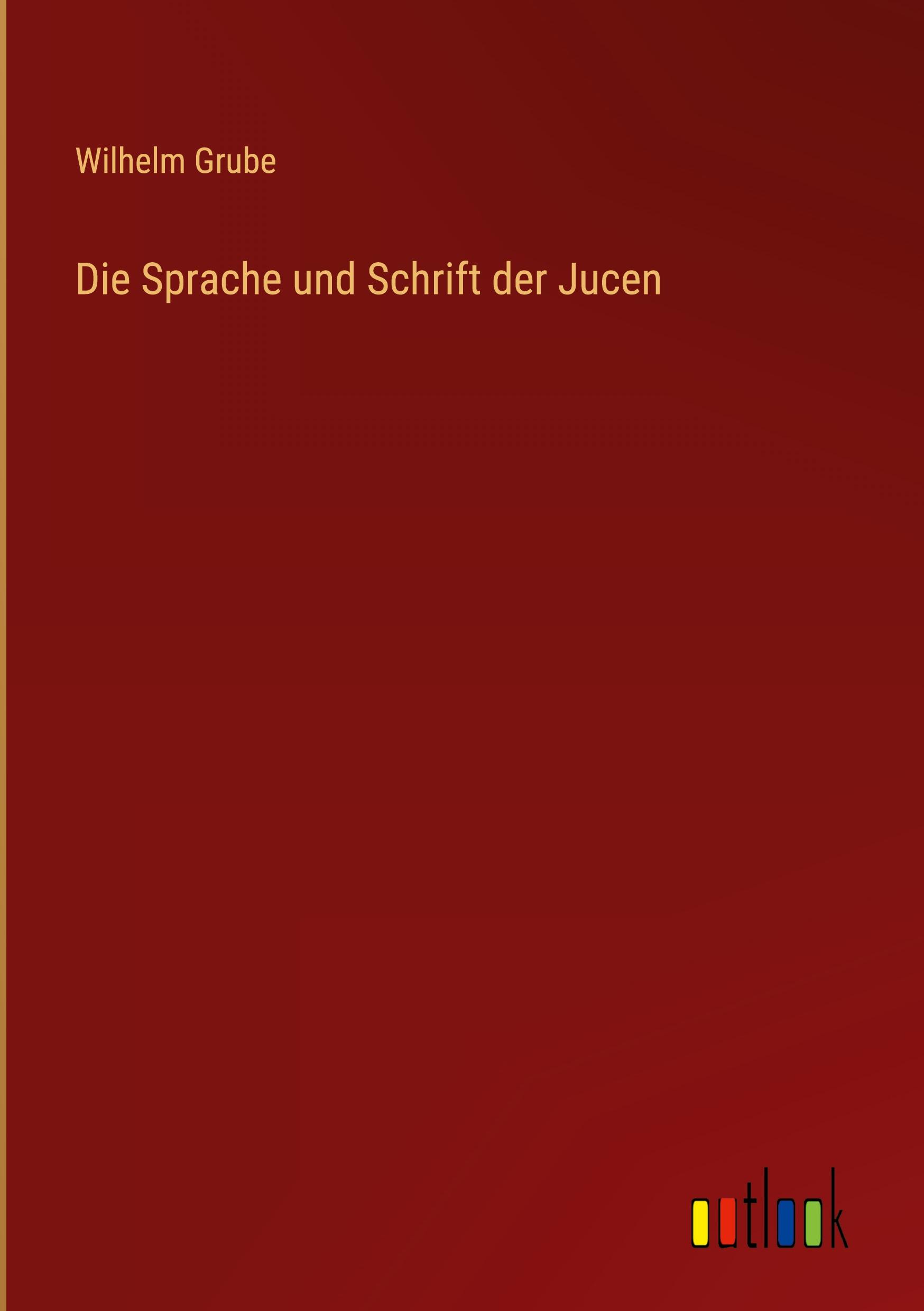 Die Sprache und Schrift der Jucen