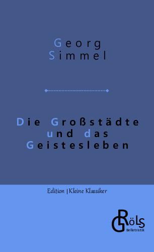 Die Großstädte und das Geistesleben