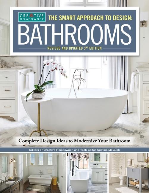 The Smart Approach to Design: Bathrooms, Revised and Updated 3rd Edition