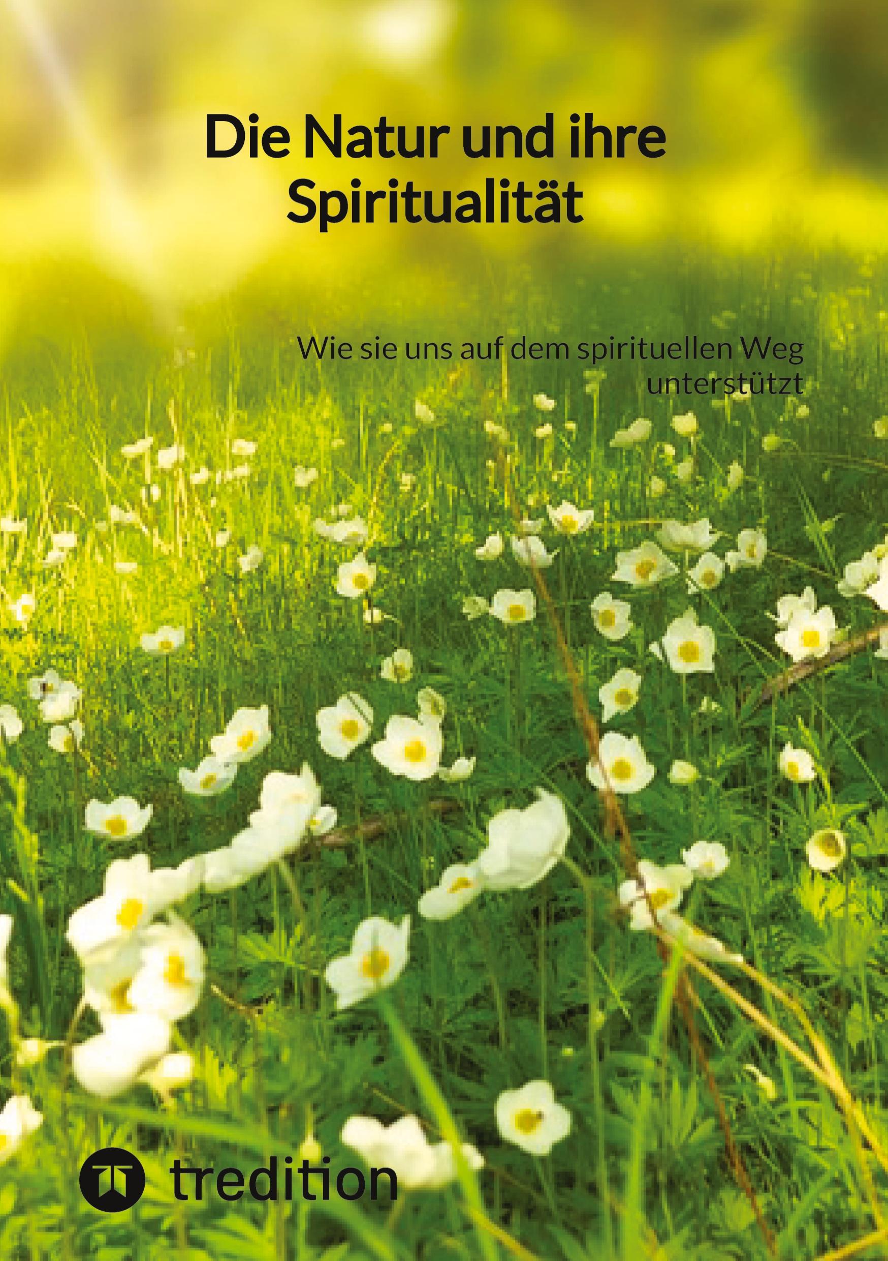 Die Natur und ihre Spiritualität