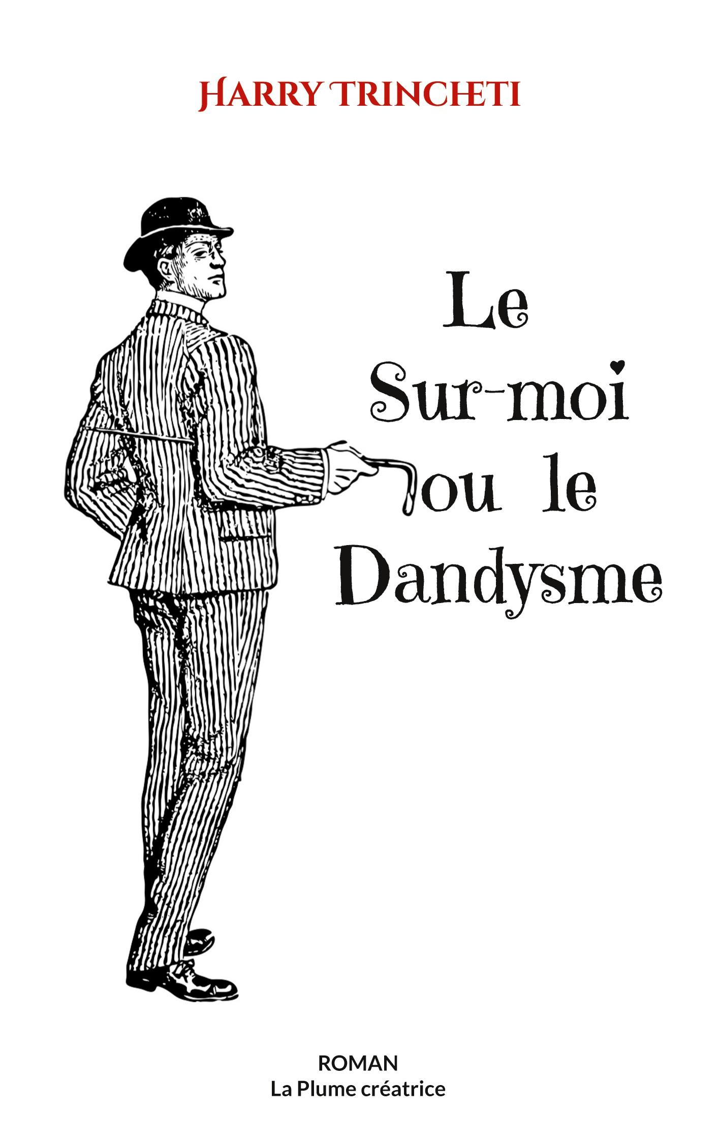 Le Sur-moi ou le Dandysme