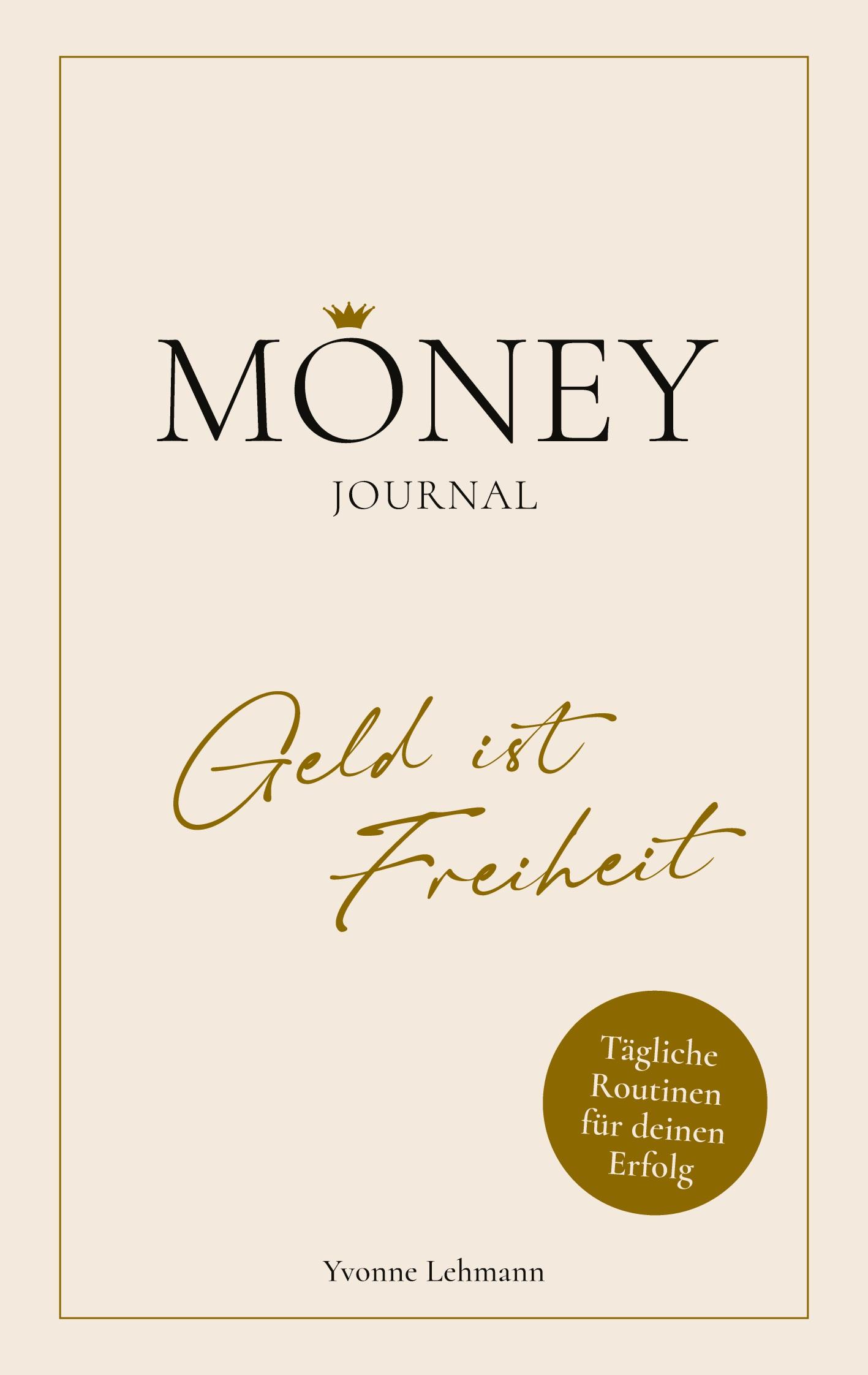 Moneyjournal - Geld ist Freiheit