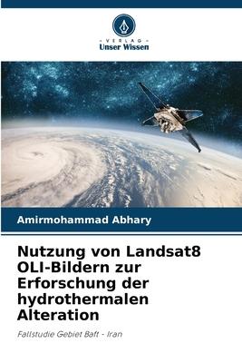 Nutzung von Landsat8 OLI-Bildern zur Erforschung der hydrothermalen Alteration