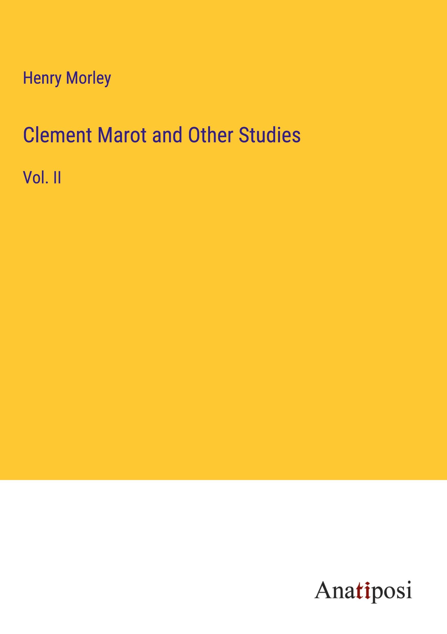 Clement Marot and Other Studies