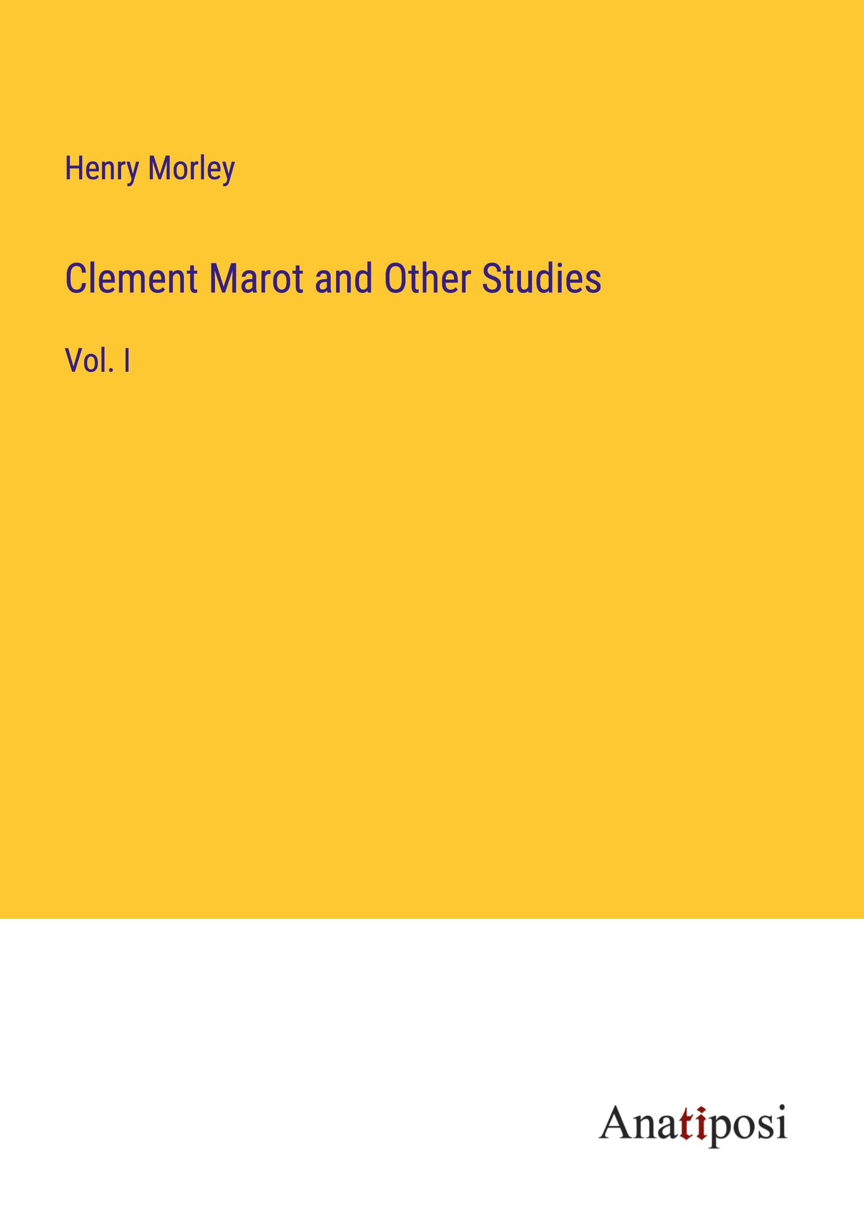 Clement Marot and Other Studies