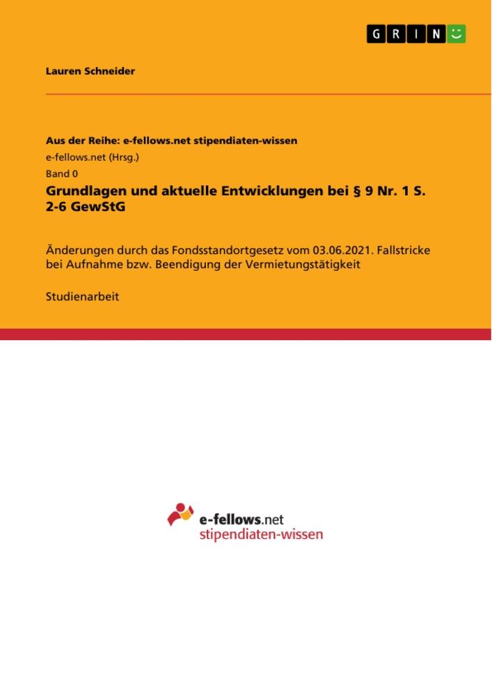 Grundlagen und aktuelle Entwicklungen bei § 9 Nr. 1 S. 2-6 GewStG