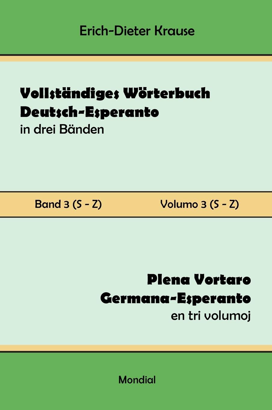 Vollständiges Wörterbuch Deutsch-Esperanto in drei Bänden. Band 3 (S-Z)