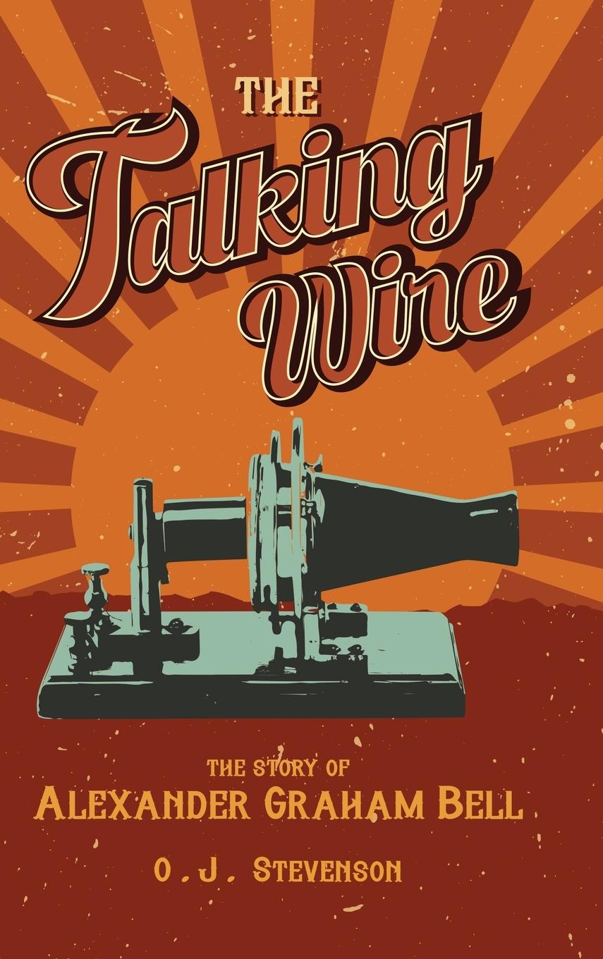 The Talking Wire