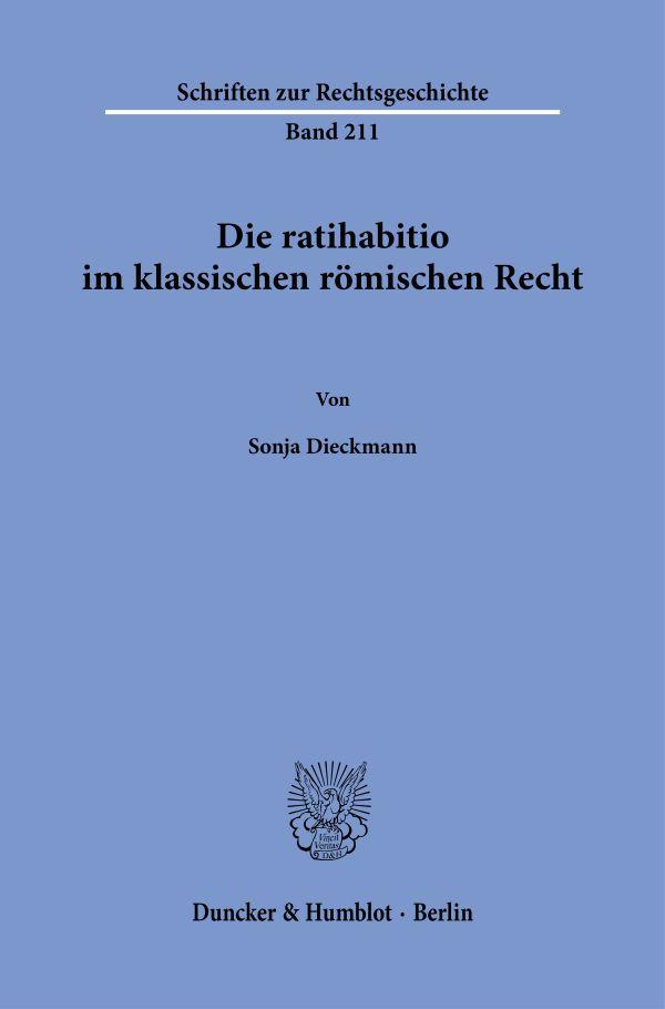 Die ratihabitio im klassischen römischen Recht.