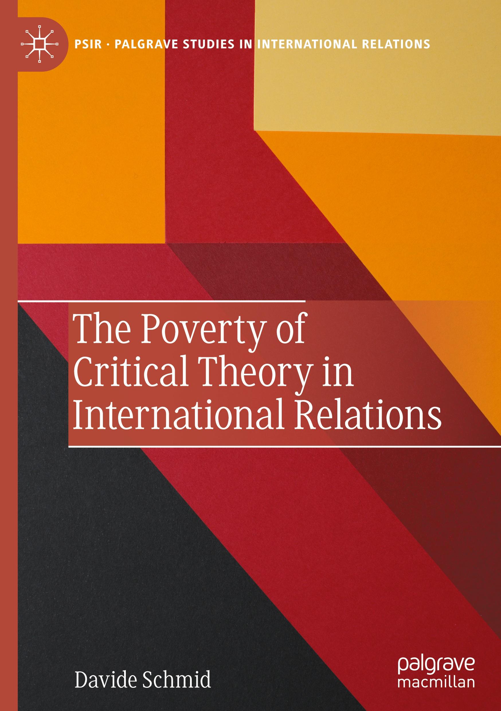 The Poverty of Critical Theory in International Relations