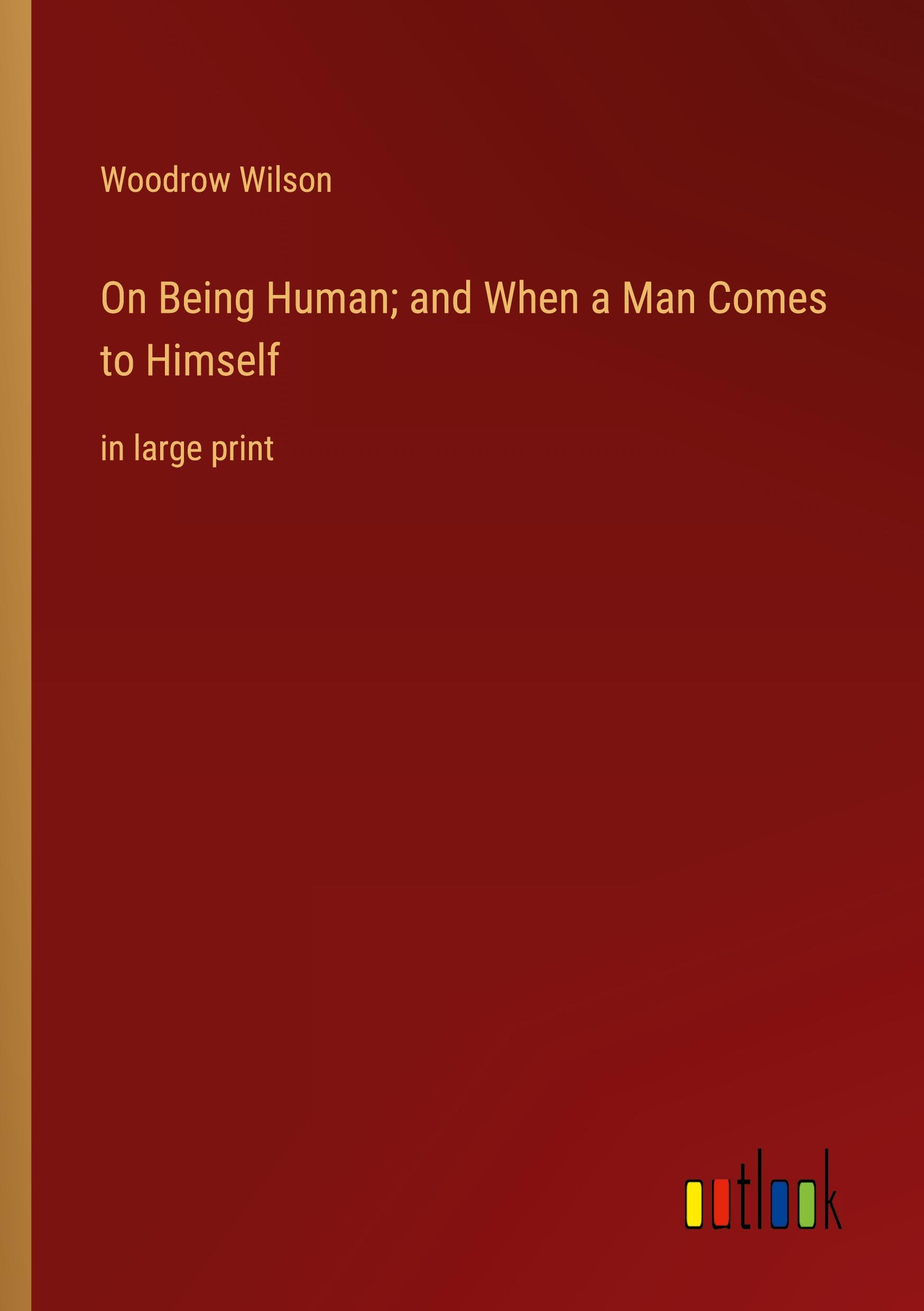 On Being Human; and When a Man Comes to Himself