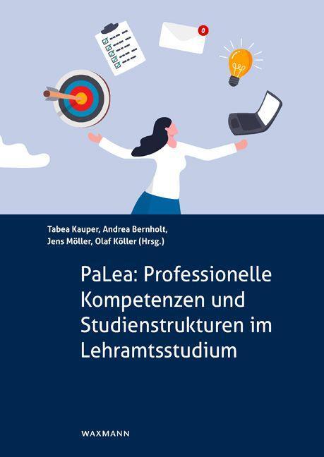 PaLea: Professionelle Kompetenzen und Studienstrukturen im Lehramtsstudium