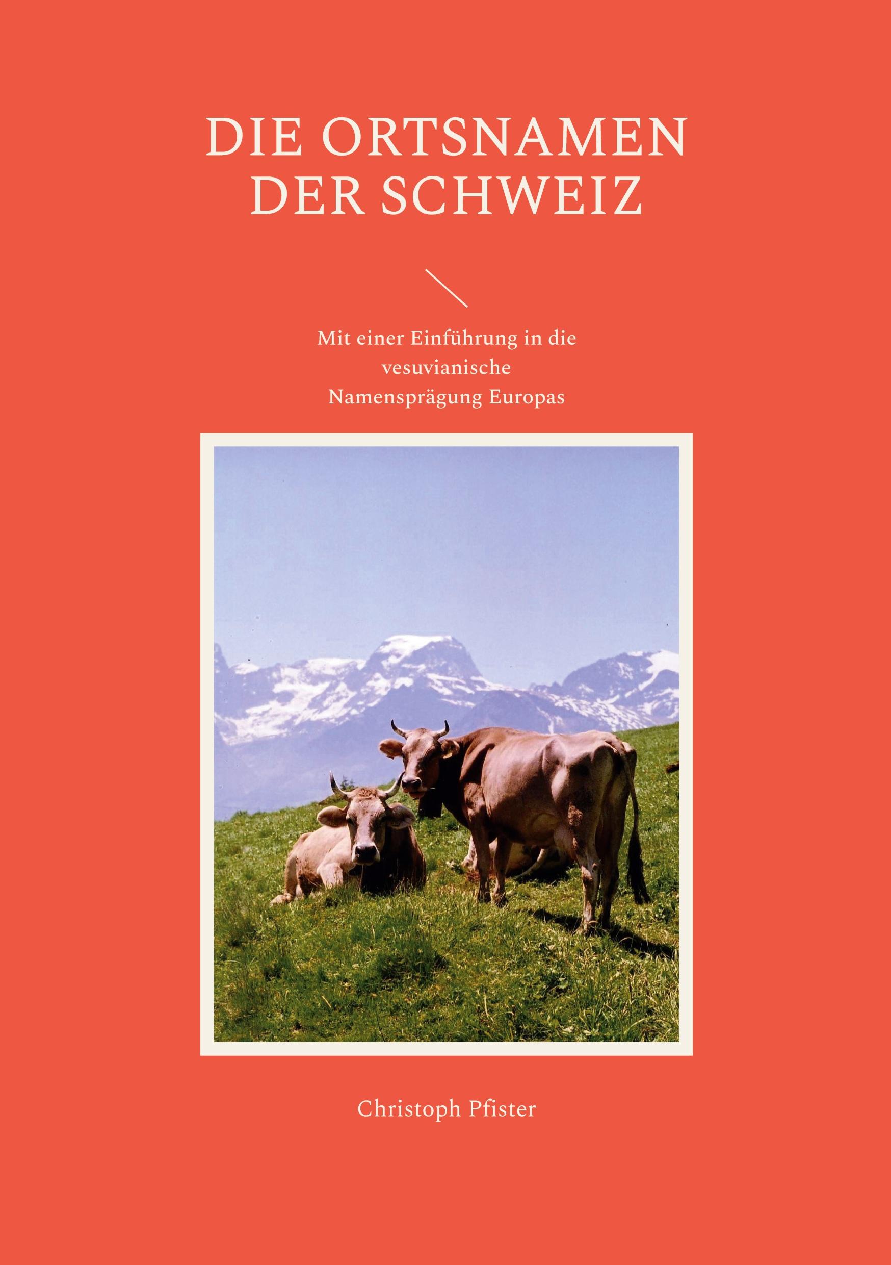 Die Ortsnamen der Schweiz