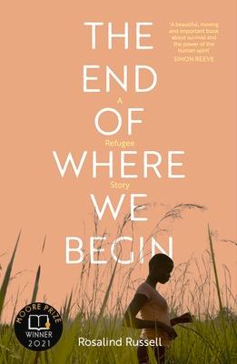 The End of Where We Begin: A Refugee Story