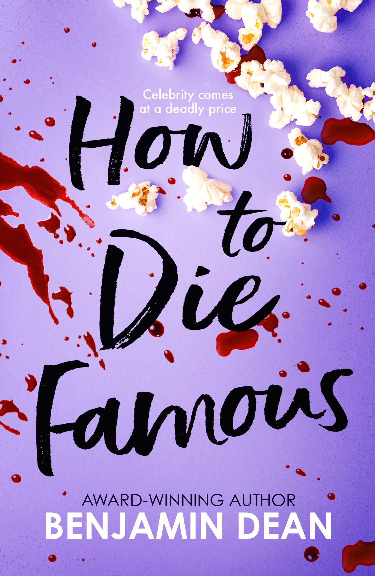 How To Die Famous