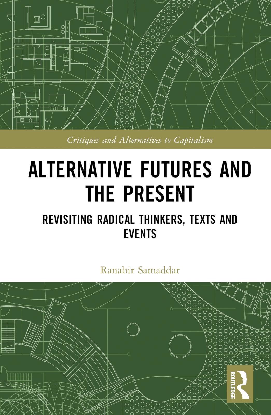 Alternative Futures and the Present