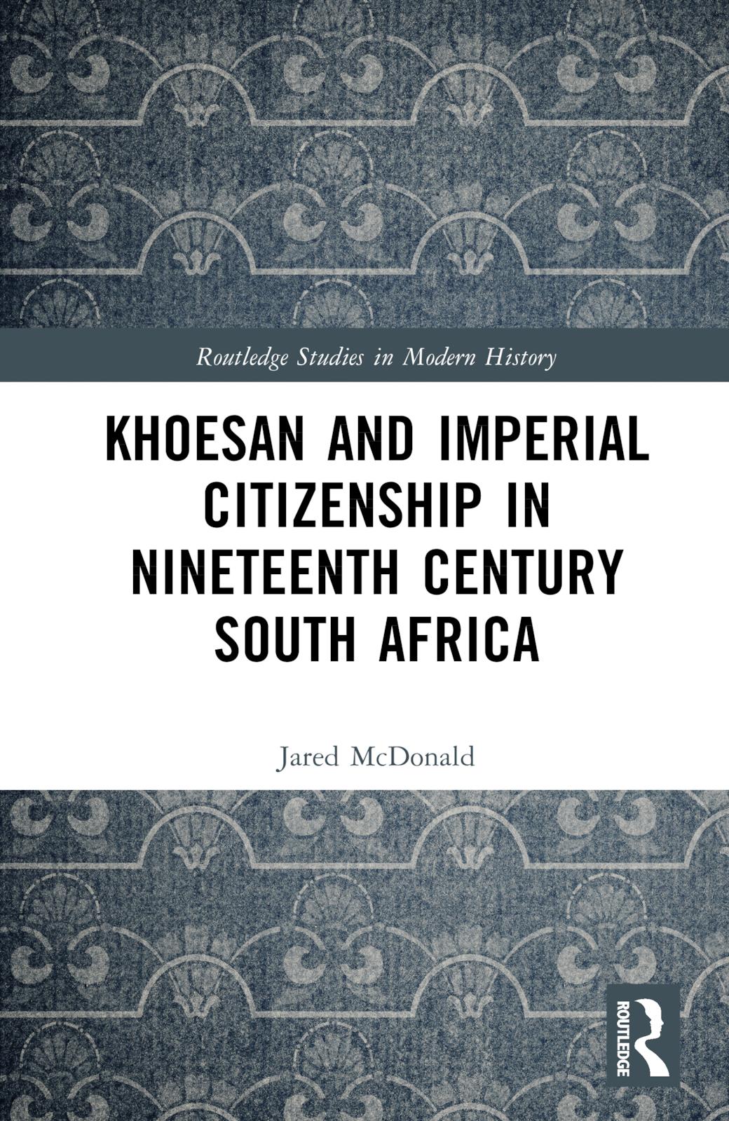 Khoesan and Imperial Citizenship in Nineteenth Century South Africa