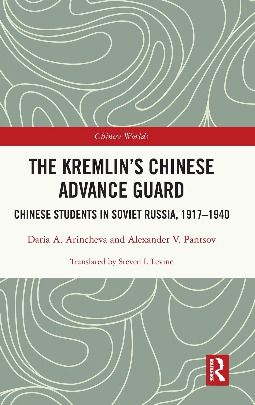 The Kremlin's Chinese Advance Guard