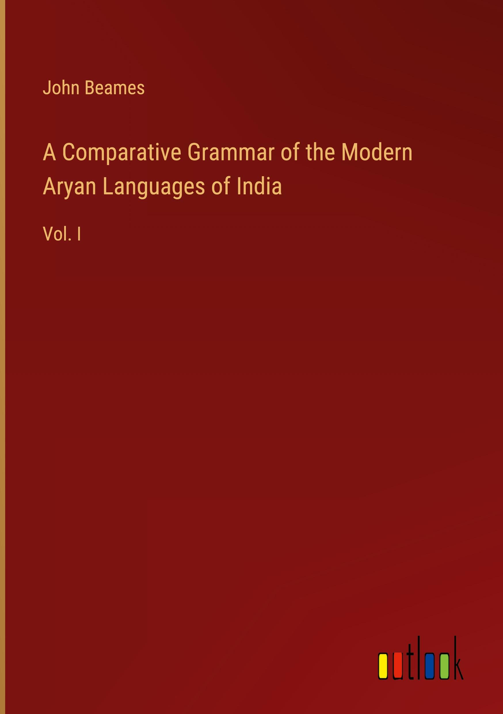 A Comparative Grammar of the Modern Aryan Languages of India