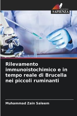 Rilevamento immunoistochimico e in tempo reale di Brucella nei piccoli ruminanti