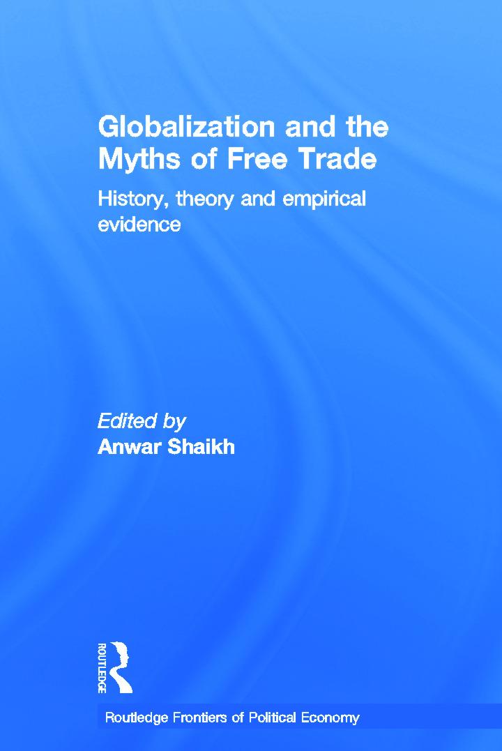 Globalization and the Myths of Free Trade