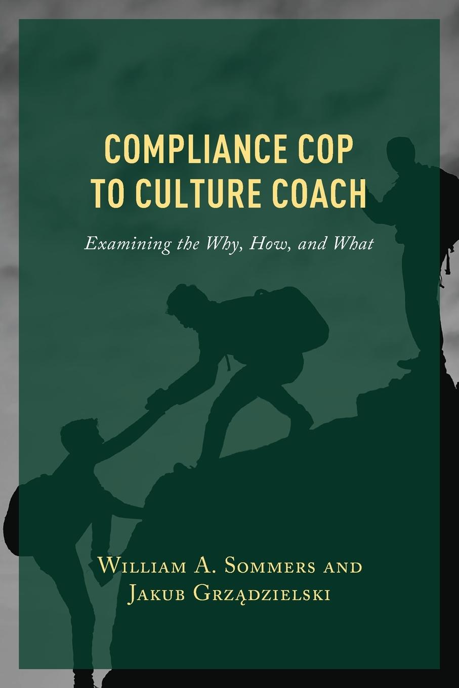 Compliance Cop to Culture Coach