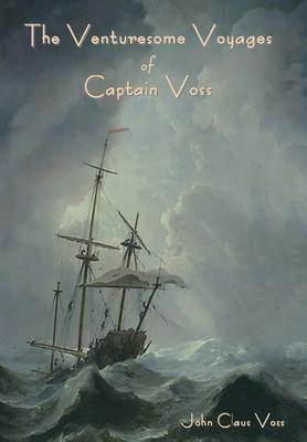 The Venturesome Voyages of Captain Voss