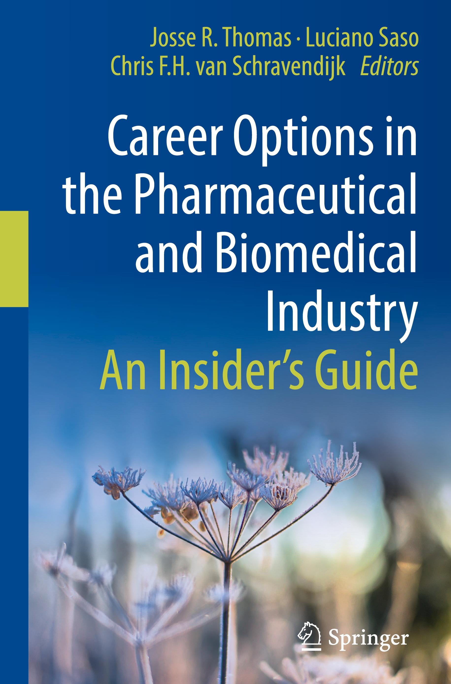 Career Options in the Pharmaceutical and Biomedical Industry