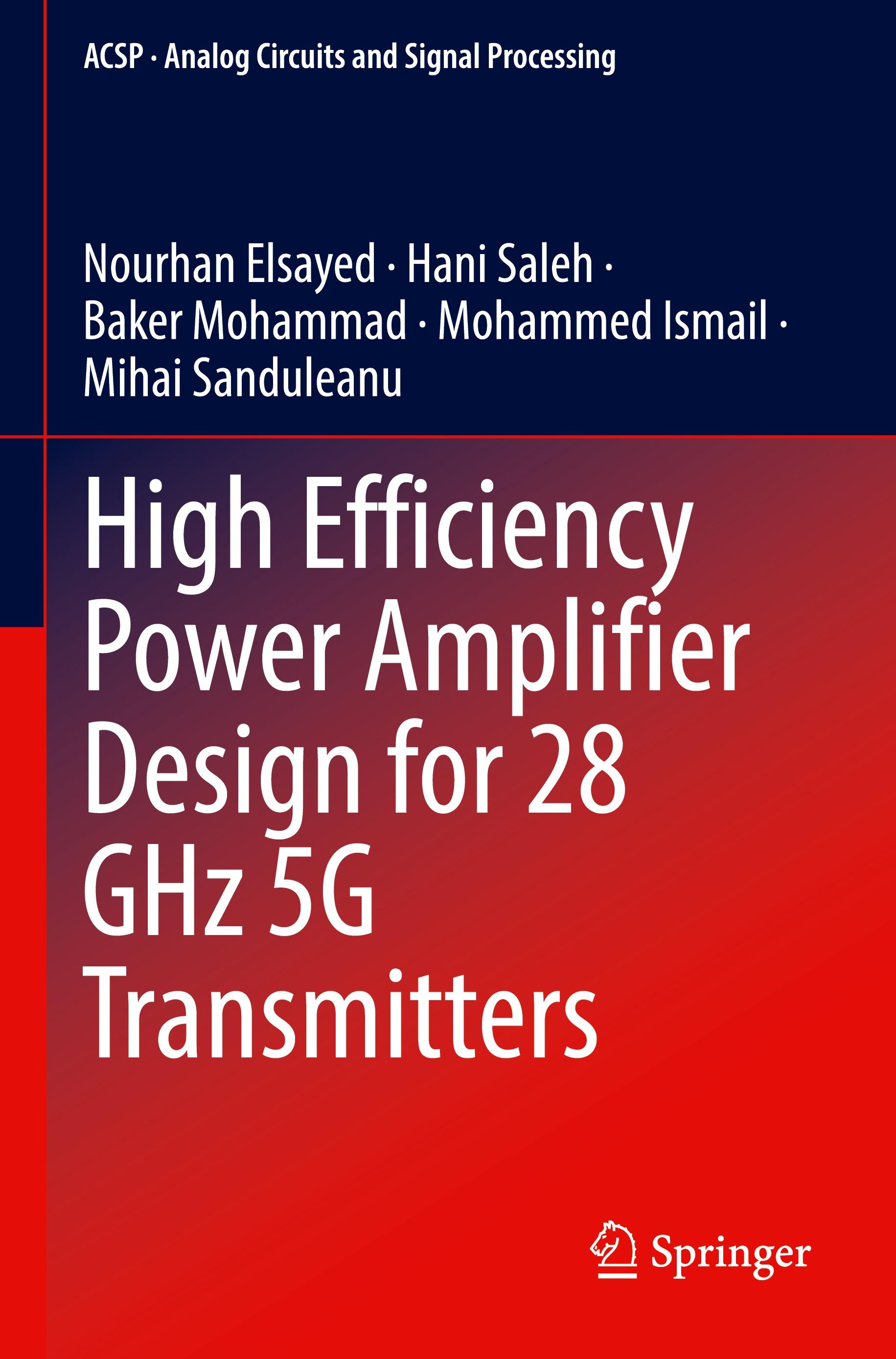 High Efficiency Power Amplifier Design for 28 GHz 5G Transmitters