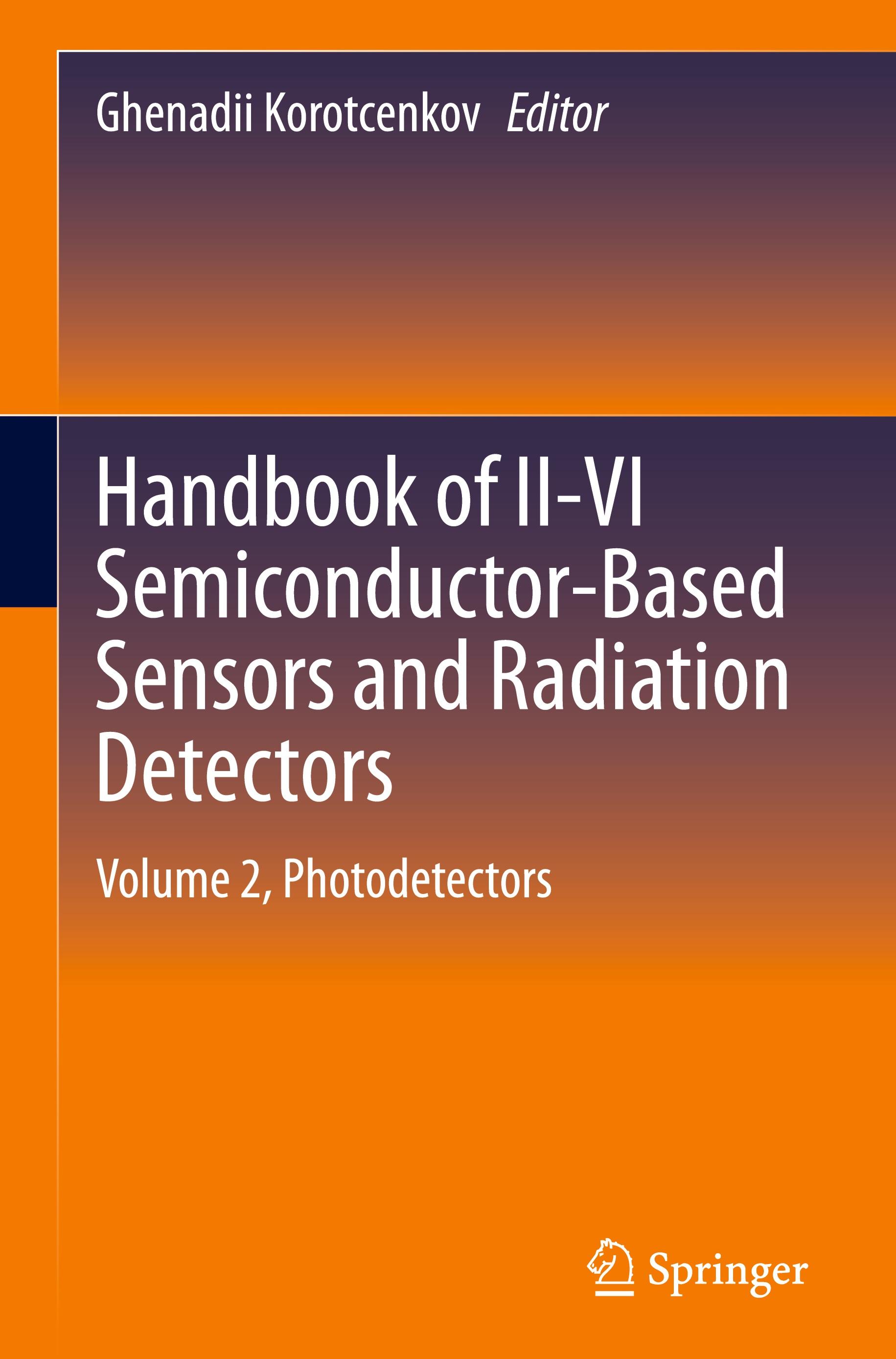 Handbook of II-VI Semiconductor-Based Sensors and Radiation Detectors