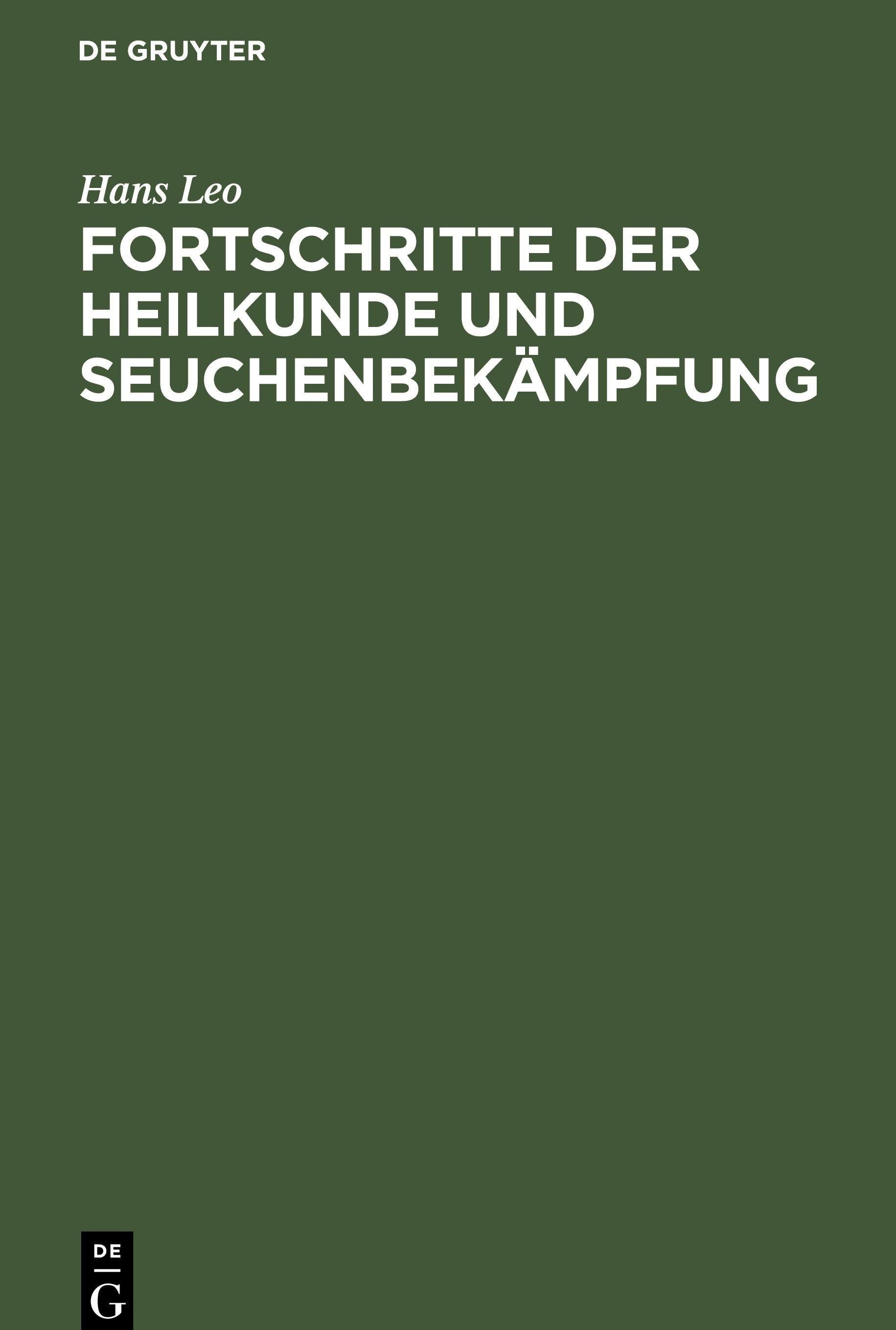 Fortschritte der Heilkunde und Seuchenbekämpfung