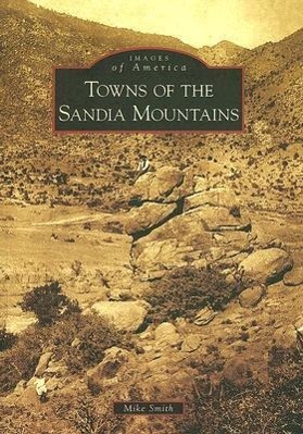 Towns of the Sandia Mountains