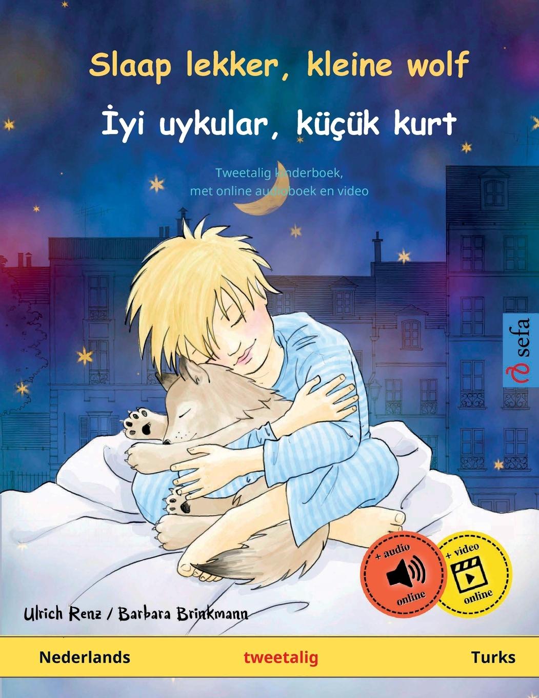 Slaap lekker, kleine wolf - ¿yi uykular, küçük kurt (Nederlands - Turks)