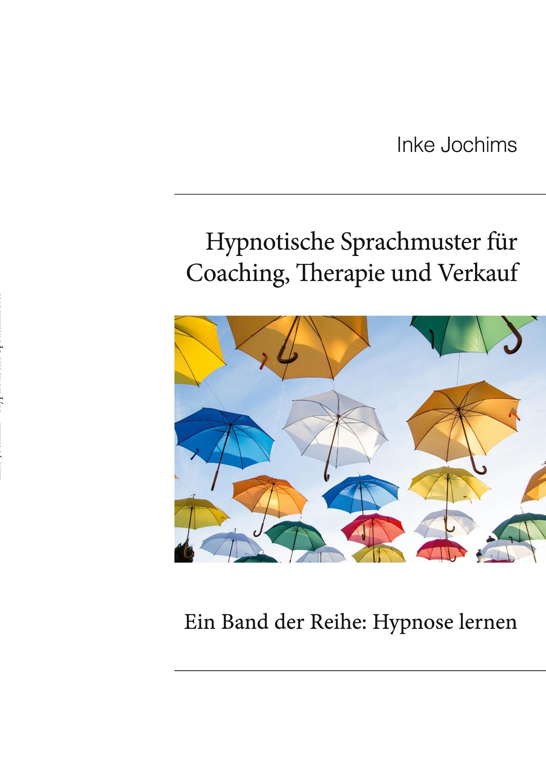 Hypnotische Sprachmuster für Coaching, Therapie und Verkauf