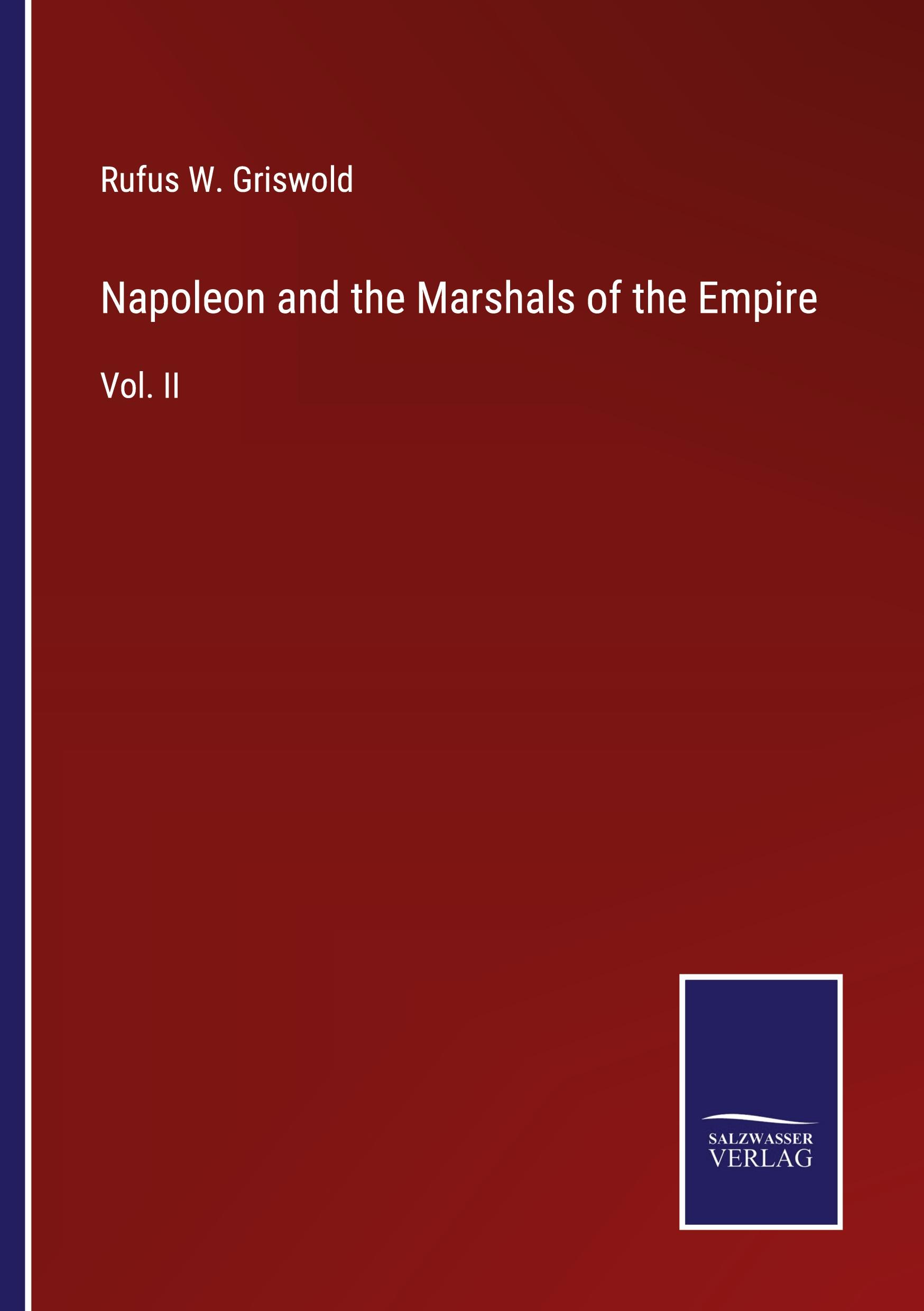 Napoleon and the Marshals of the Empire