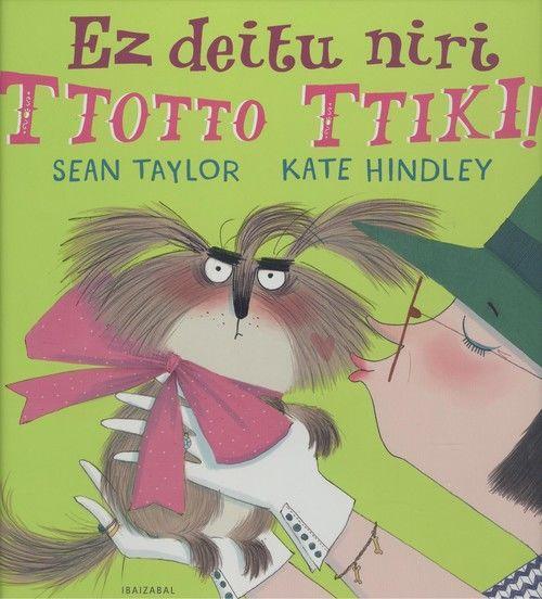 Ez deitu niri ttotto ttiki!