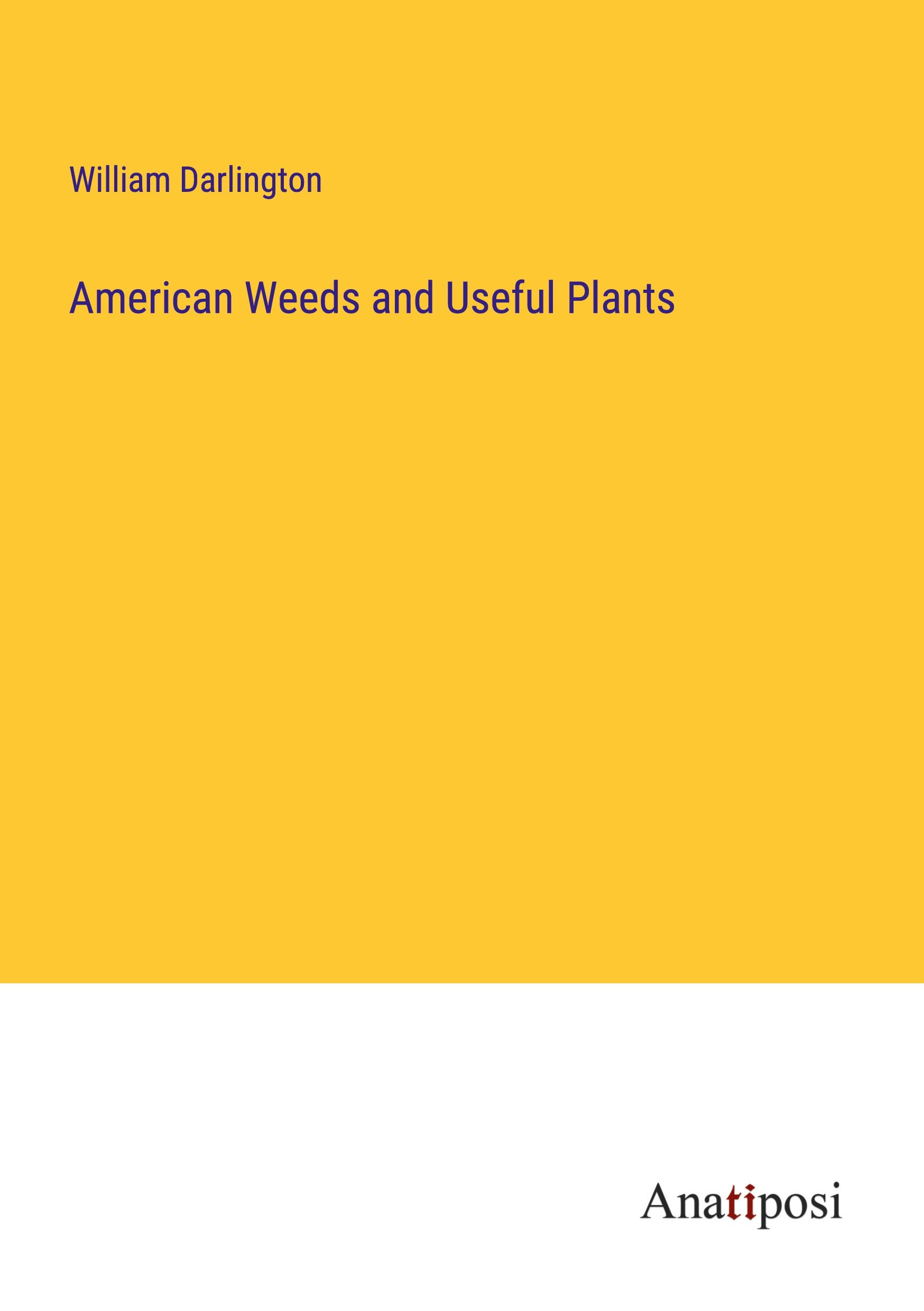 American Weeds and Useful Plants