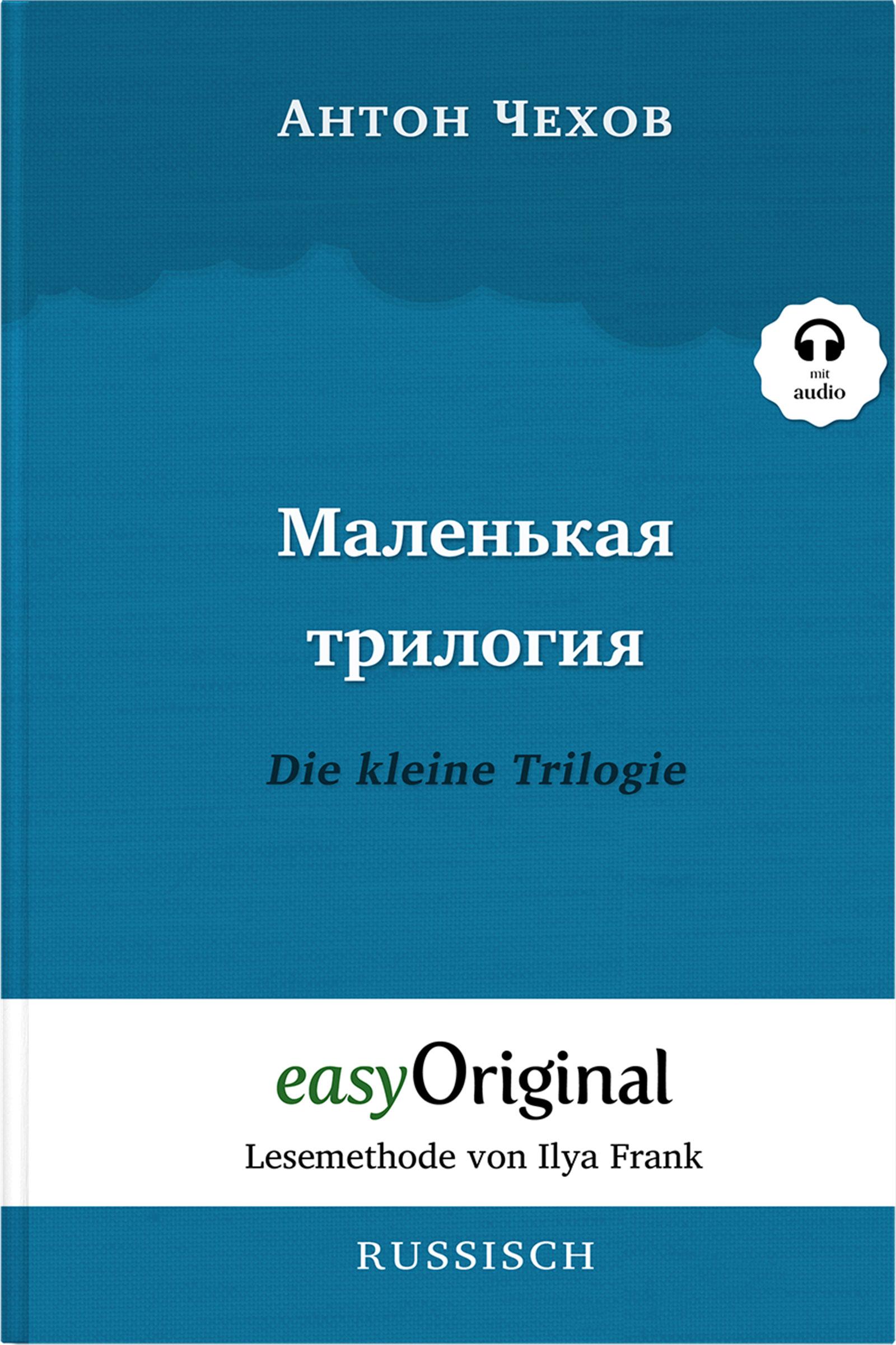 Malenkaya Trilogiya / Die kleine Trilogie Hardcover (Buch + MP3 Audio-CD) - Lesemethode von Ilya Frank - Zweisprachige Ausgabe Russisch-Deutsch