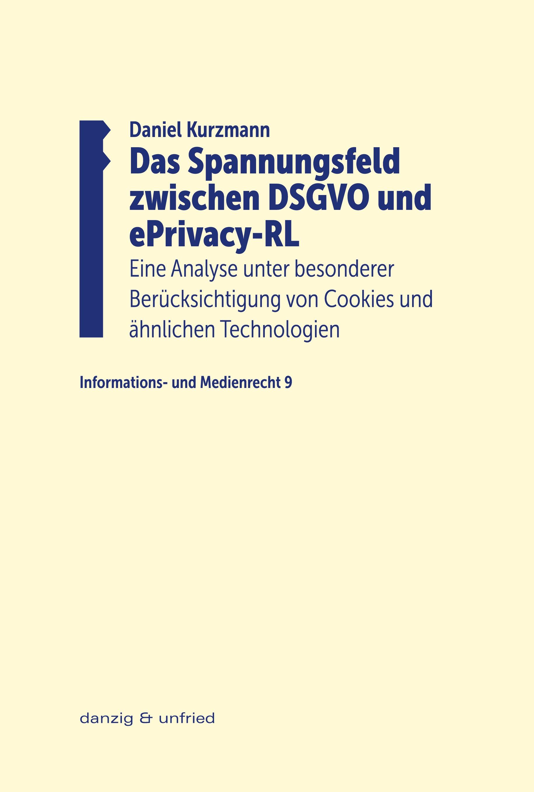 Das Spannungsfeld zwischen DSGVO und ePrivacy-RL